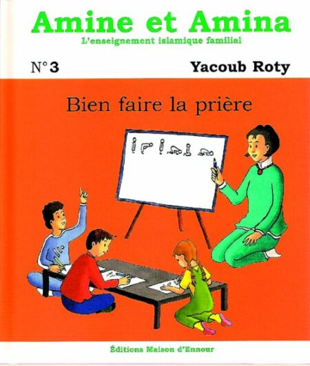 Amine et Amina - n°3 : Bien faire la prière-0