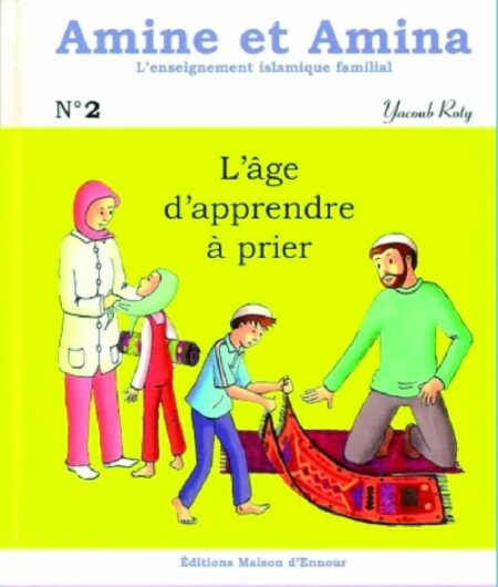 Amine et Amina - n°2 : L’âge d’apprendre à prier-0