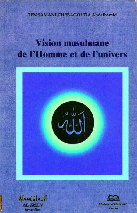 Vision musulmane de l’Homme et de l’univers -0