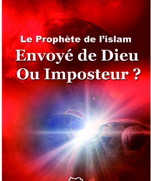 Le Prophète de l’Islam : Envoyé de Dieu ou Imposteur ?-0