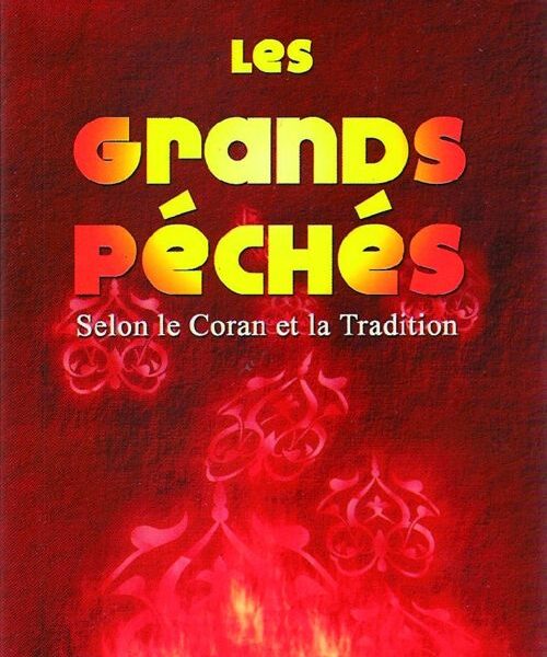 Les grands péchés - Selon le Coran et la Tradition-0