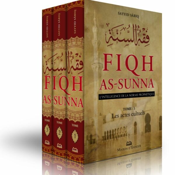 Fiqh As-Sunna - L’intelligence de la norme prophétique-0