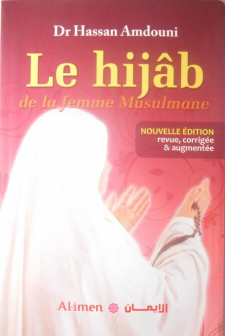 Le Hijab de la femme musulmane - Nouvelle edition revue, corrigée et augmentée -0