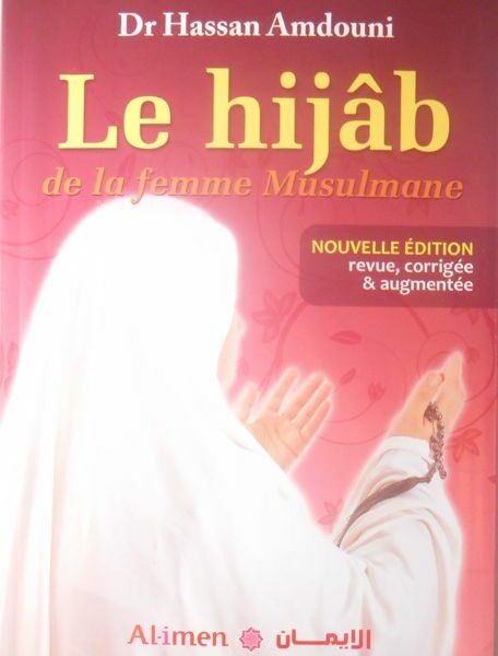 Le Hijab de la femme musulmane - Nouvelle edition revue, corrigée et augmentée -0