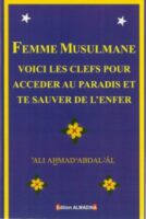 Femme musulmane : voici les clés pour accéder au paradis et te sauver de l'enfer