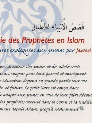 La vie des Prophètes en Islam, histoires expliquées aux jeunes -1592