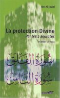 La protection Divine par les deux Sourates Al-Falaq et Al Nass