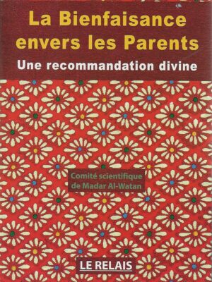 La bienfaisance envers les parents, une recommandation divine