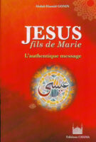 Jésus fils de Marie - L'authentique message