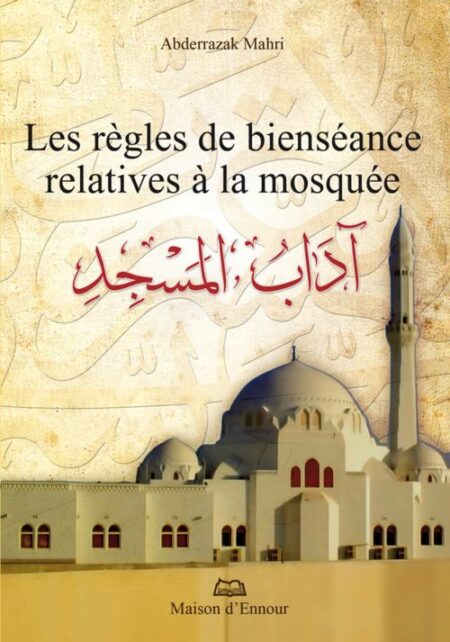 Les règles de bienséance relatives à la mosquée-0