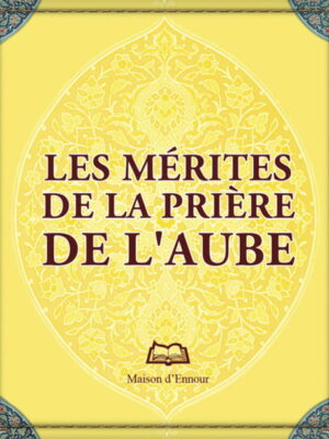 Les mérites de la prière de l’aube