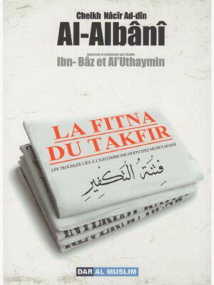 La Fitna du takfir - Les troubles liés à l'excomunication des musulmans