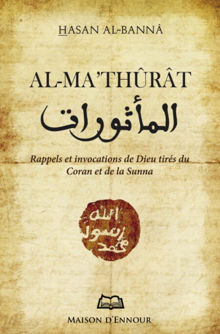 Al Mathûrat - Rappels et invocations de Dieu tirés du Coran et de la Sunna-0