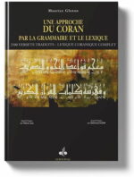 Une approche du Coran par la grammaire et le lexique -  Maurice Gloton -