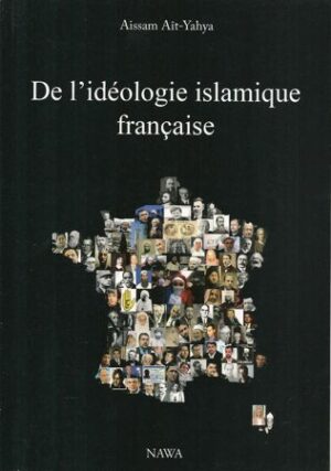 De l'idéologie islamique française-0