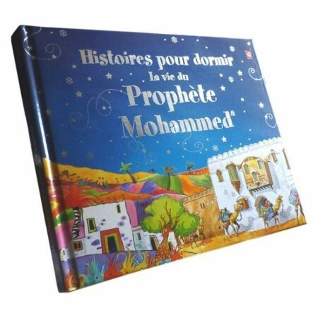 Histoires pour dormir La vie du Prophète Mohammed-0