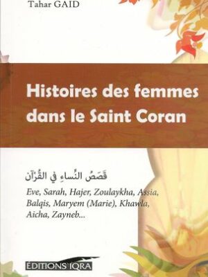 Histoires des femmes dans le Saint Coran - Tahar Gaid - Iqra