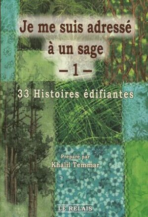 Je me suis adressé à un sage (33 Histoires édifiantes) - Le relais - Khalil Temmar-0