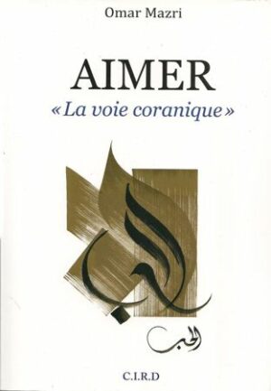 Aimer : « La voie coranique »-0