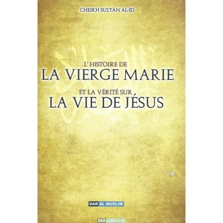 L'histoire de la vierge marie et la vérité sur la vie de jésus - daralmuslim- Sultan 'aid-0