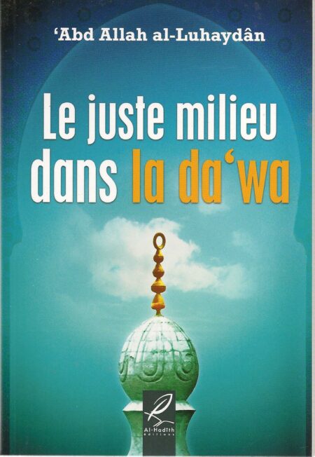 Le juste milieu dans la da'wa-0