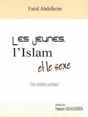 Les jeunes,l'Islam et le sexe