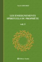 LES ENSEIGNEMENTS SPIRITUELS DU PROPHETE Volume1