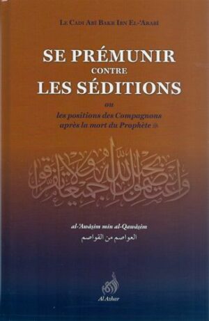 Se prémunir contre les séditions ou les positions des compagnons après la mort du prophète-0