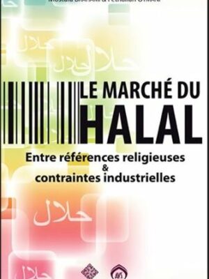 Le marché du Halal, Entre références religieuses et contrainte industrielles