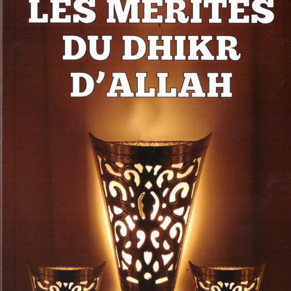 Les mérites du dhikr d'Allah-0