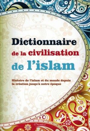 Dictionnaire de la civilisation de l'Islam - Orientica-0