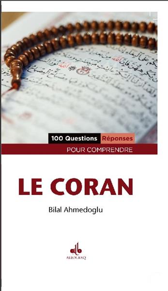 100 Questions - Réponses pour comprendre le Coran Bilal Ahmedoglu-0