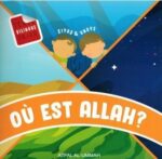 Où est Allah? Ziyad et Unays - Edition Atfal Al Ummah