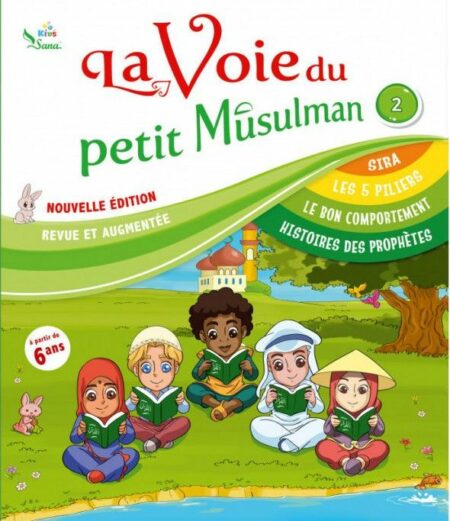 La voie du petit Musulman Tome 2 - Nouvelle édition revue et augmentée-0