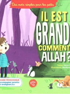 Il est grand comment Allah ?