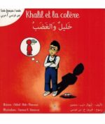 Kalîl et la colère (Khalîl wal-Ghadab) - Arabe-Français - Graines de Lumière