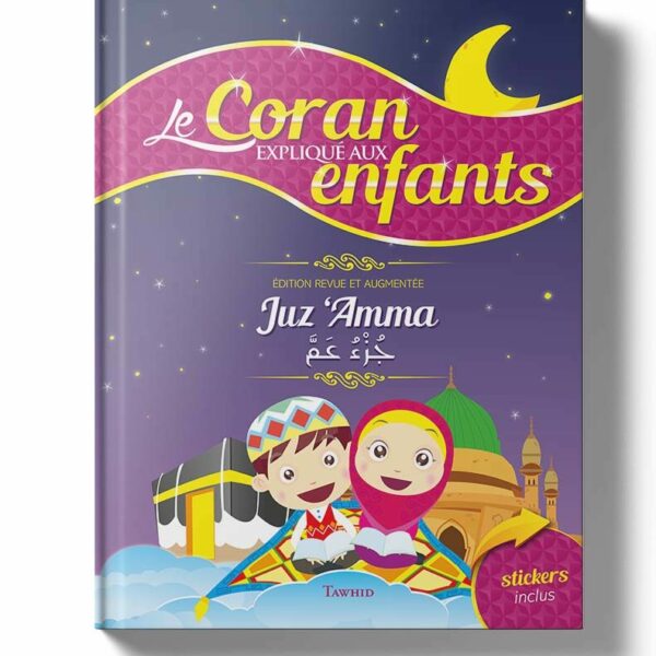 Le Coran Expliqué Aux Enfants Juz Amma