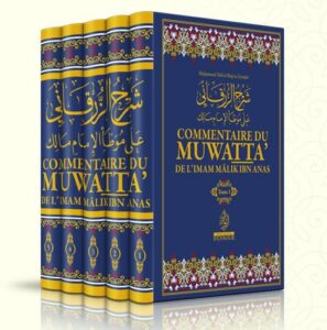 Commentaire d’az-Zurqânî du Muwatta’ de l’imam Mâlik