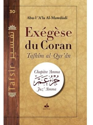 EXÉGÈSE DU CORAN CHAPITRE AMMA Tafhim al-quran