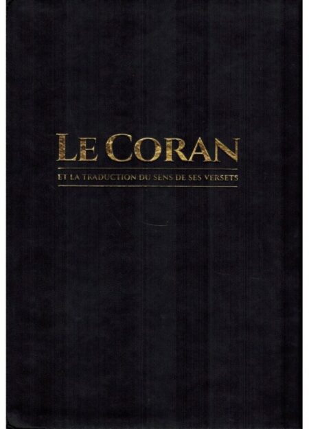 Le CORAN Et La Traduction Du Sens De Ses Versets (Arabe-Français), Éditions Tawbah