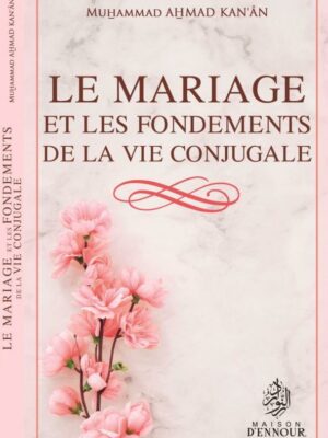 Le mariage et les fondements de la vie conjugale