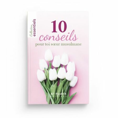 10 Conseils Pour Toi Sœur Musulmane (Format Poche)