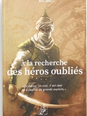 A LA RECHERCHE DES HÉROS OUBLIÉS - DÈS 8 ANS - TOUFOULATI