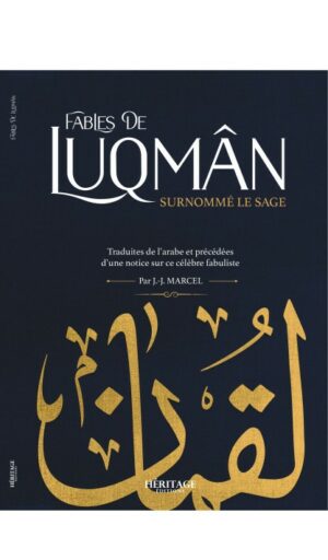 FABLES DE LUQMAN SURNOMMÉ LE SAGE ÉDITIONS HÉRITAGE