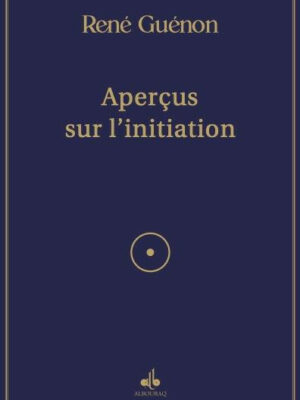 Aperçus sur l'initiation (Albouraq)