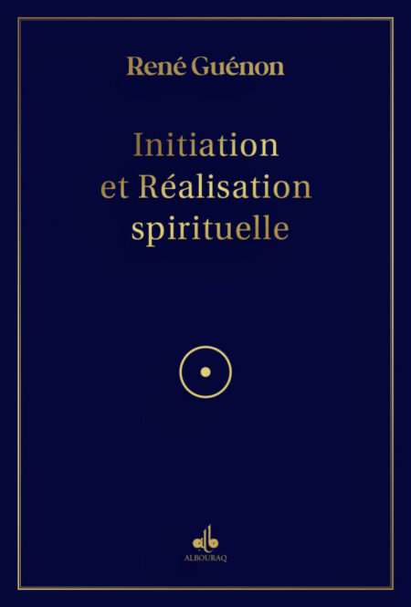 Initiation et réalisation spirituelle (Albouraq)