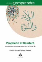 Prophétie et Sainteté Lumière sur le récit de Moïse et d'Al-khidr