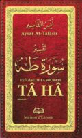 Exégèse de la sourate TÂ HÂ - Aysar At Tafâsir