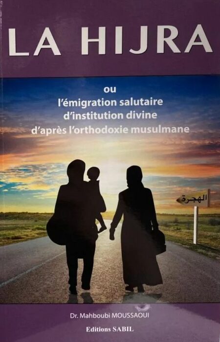 La hijra ou l'émigration salutaire - Dr Mahboubi Moussaoui