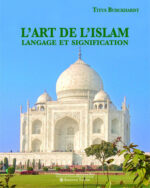 L’Art de l'islam. Langage et signification. Auteur: Titus Burckhardt